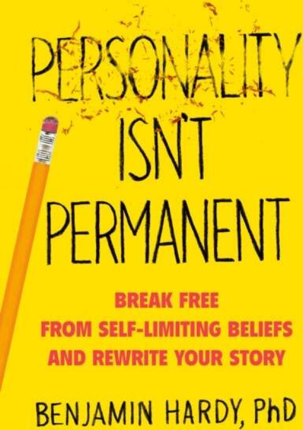 Personality Isn't Permanent av Benjamin Dr. Hardy