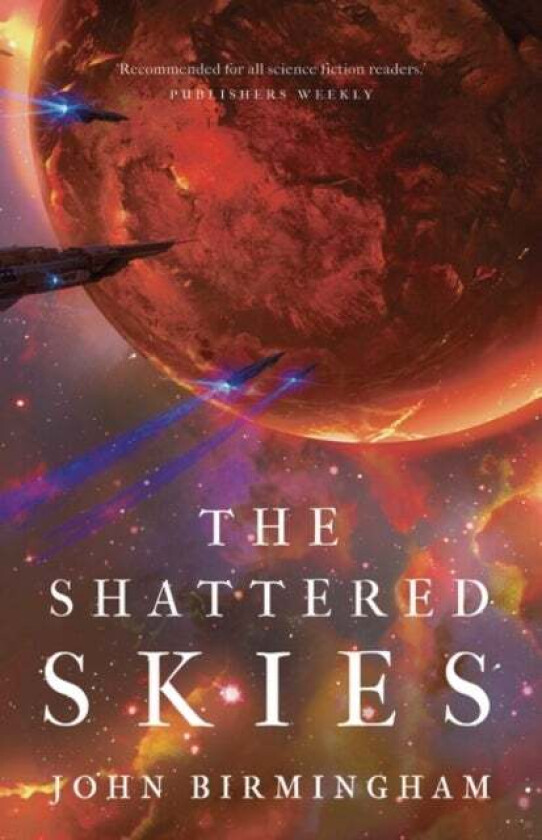 The Shattered Skies av John Birmingham