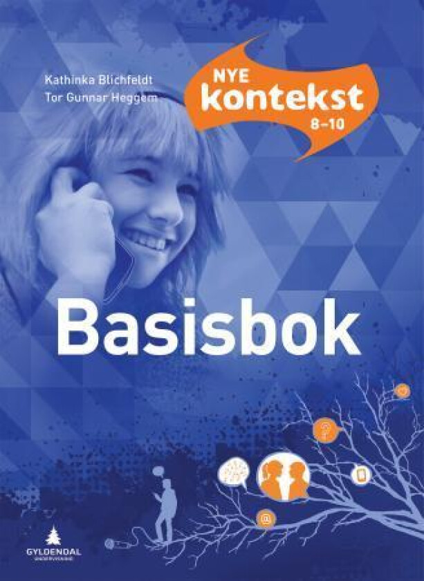 Nye Kontekst 8-10 av Kathinka Blichfeldt, Tor Gunnar Heggem