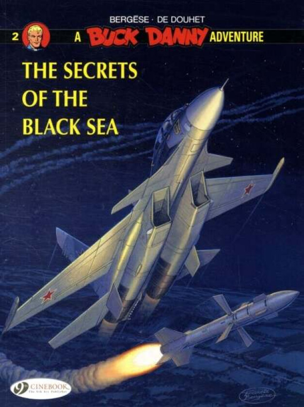 Buck Danny 2 - The Secrets of the Black Sea av De Douhet