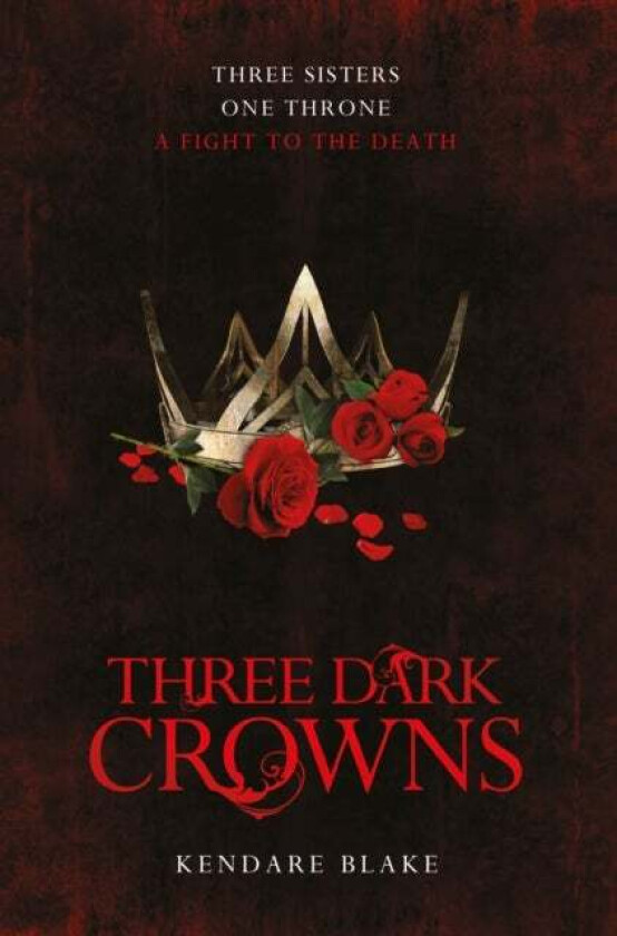 Three dark crowns av Kendare Blake