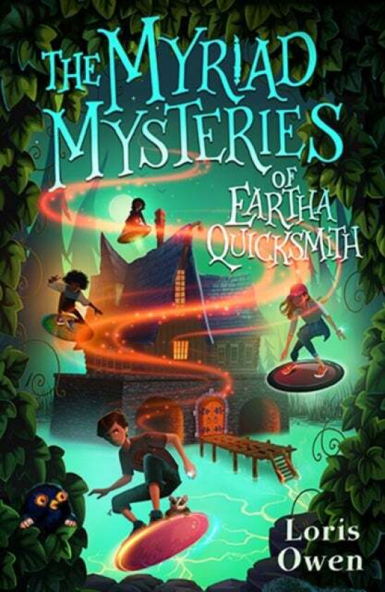 The Myriad Mysteries of Eartha Quicksmith av Loris Owen