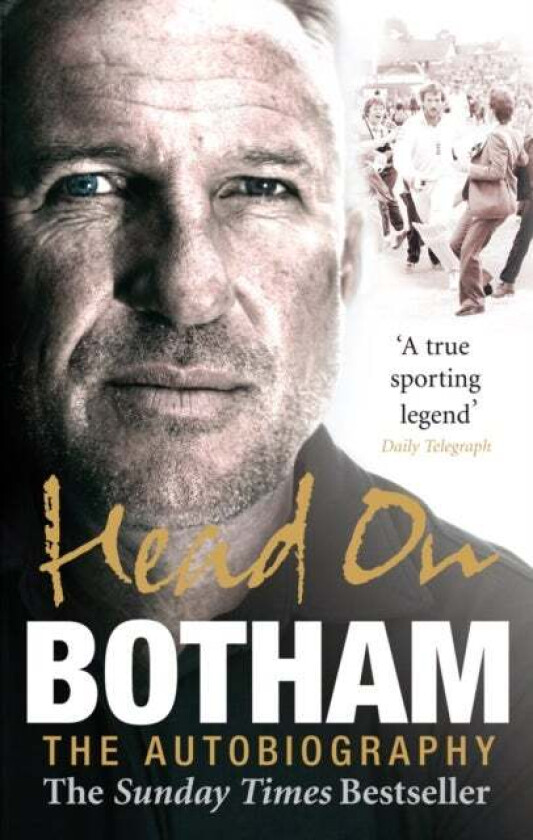 Head On - Ian Botham: The Autobiography av Sir Ian Botham