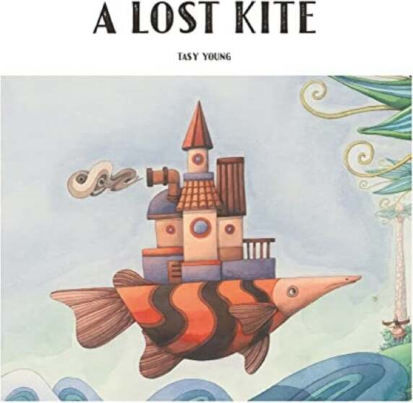 A Lost Kite av Tasy Young