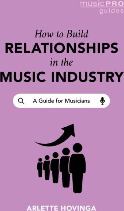 How To Build Relationships in the Music Industry av Arlette Hovinga