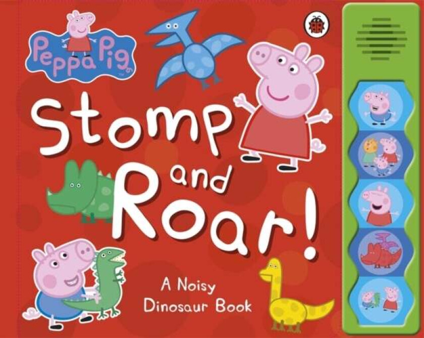 Peppa Pig: Stomp and Roar! av Peppa Pig
