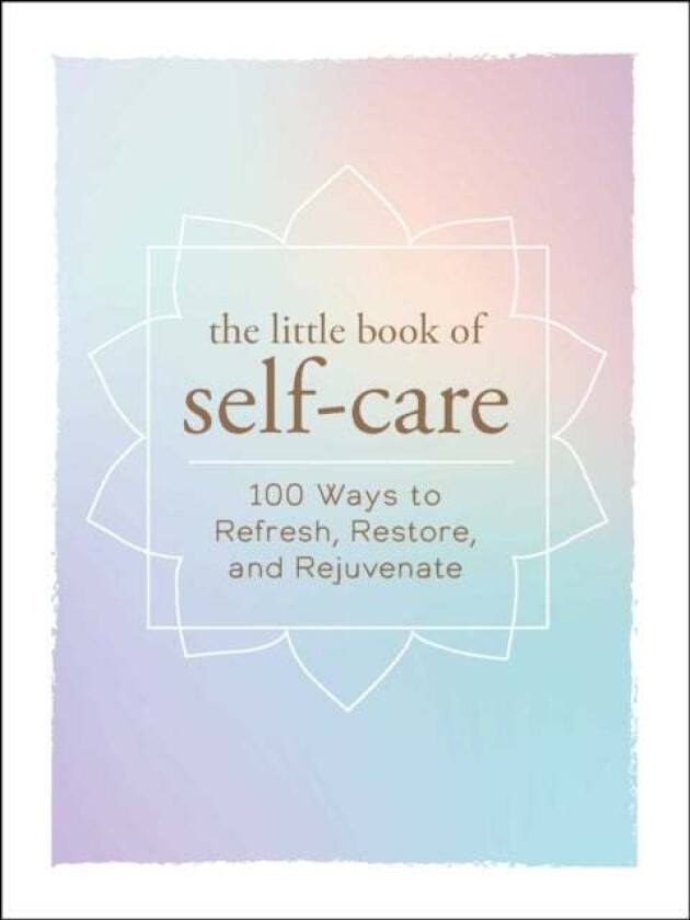 The Little Book of Self-Care av Adams Media