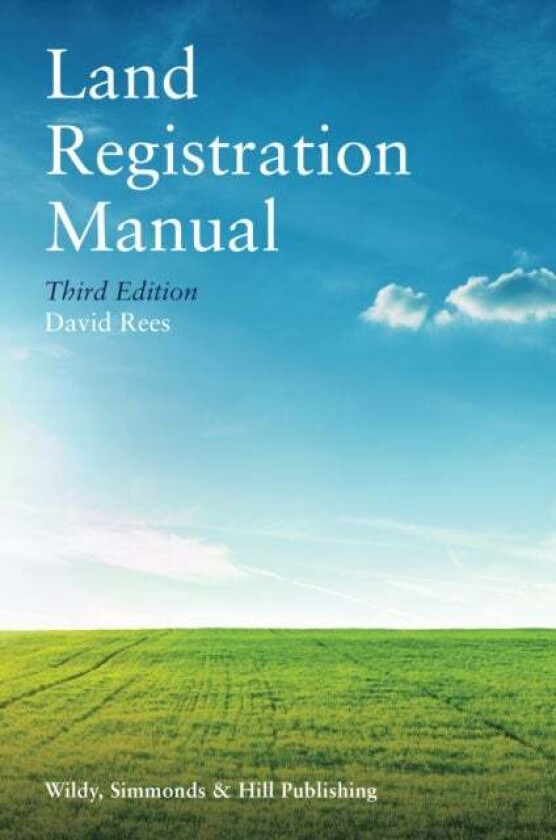 Land Registration Manual av David Rees