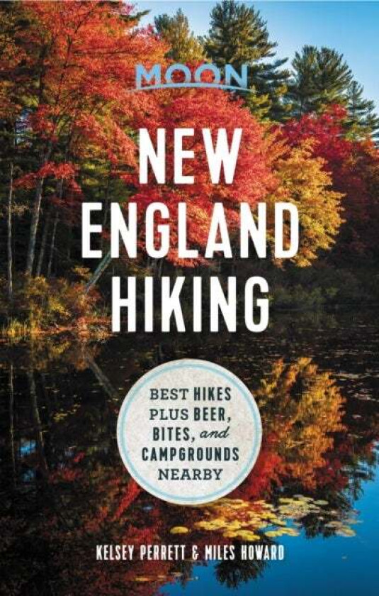 Moon New England Hiking (First Edition) av Kelsey Perrett, Miles Howard