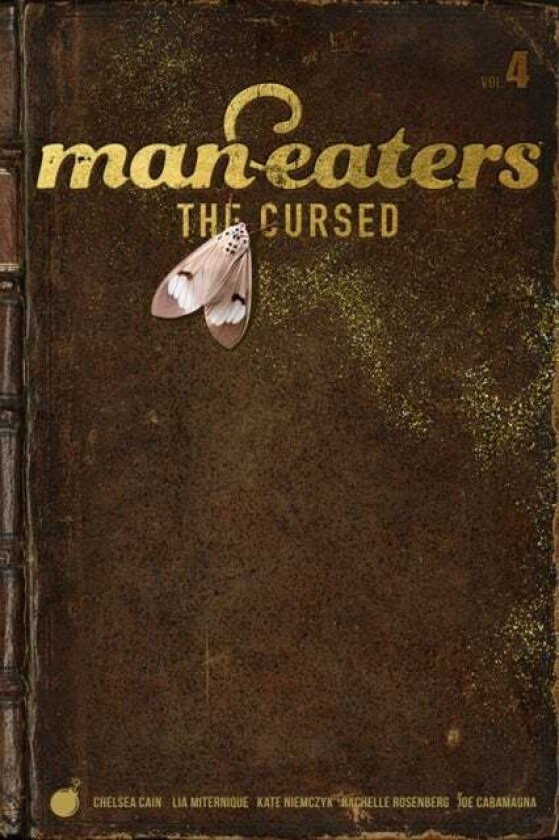 Man-Eaters, Volume 4: The Cursed av Chelsea Cain