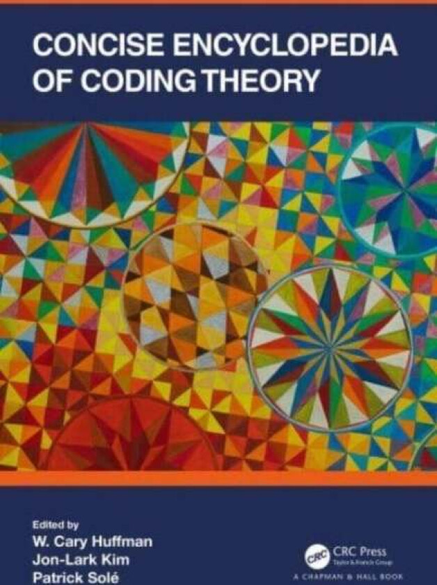 Concise Encyclopedia of Coding Theory