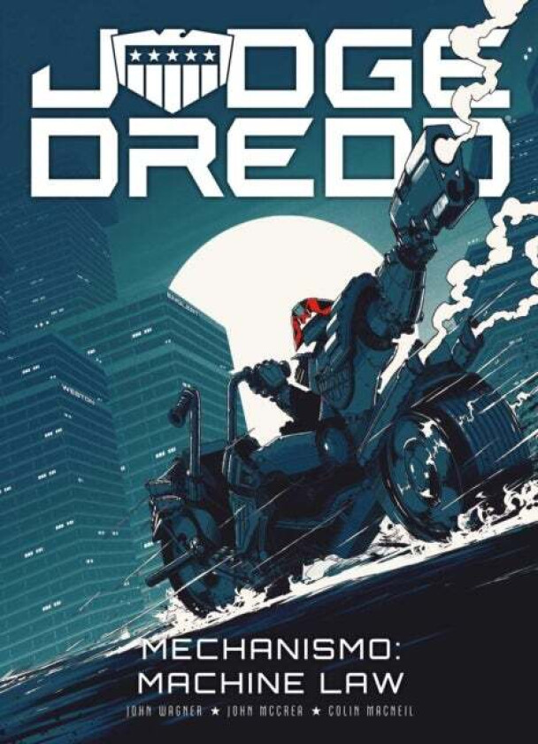 Judge Dredd: Mechanismo - Machine Law av John Wagner, John McCrea, Colin MacNeil