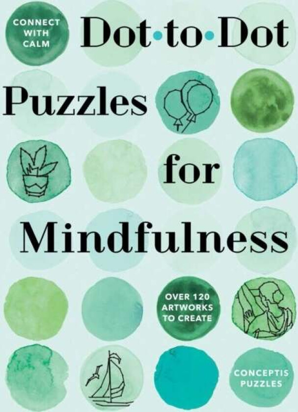 Connect With Calm: Dot-To-Dot Puzzles For Mindfulness