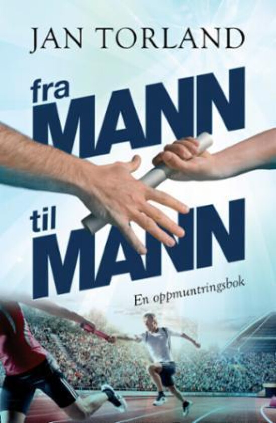Fra mann til mann av Jan Torland