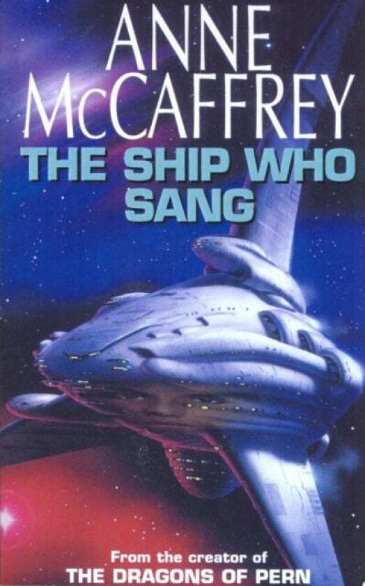 The Ship Who Sang av Anne McCaffrey