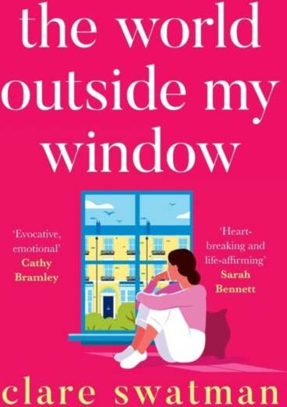 The World Outside My Window Av Clare Swatman