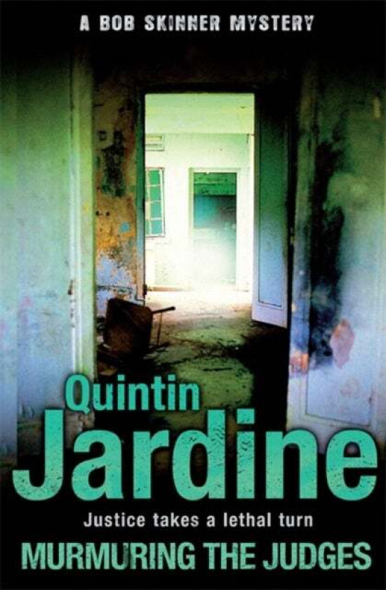 Murmuring the Judges (Bob Skinner series, Book 8) av Quintin Jardine