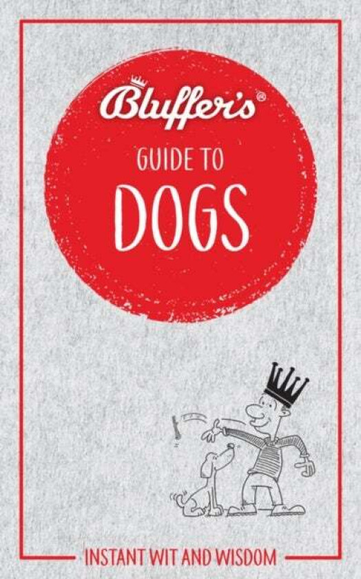 Bluffer's Guide to Dogs av Simon Whaley