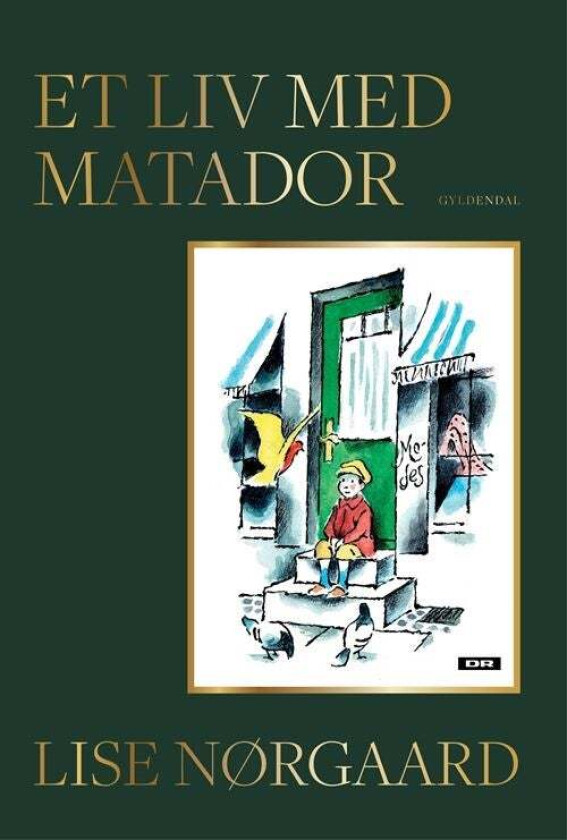 Et liv med Matador av Lise Nørgaard