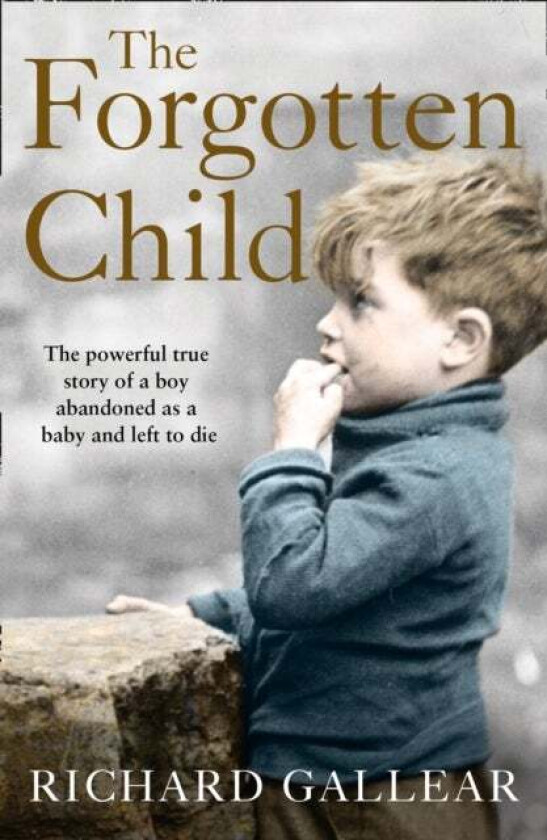 The Forgotten Child av Richard Gallear