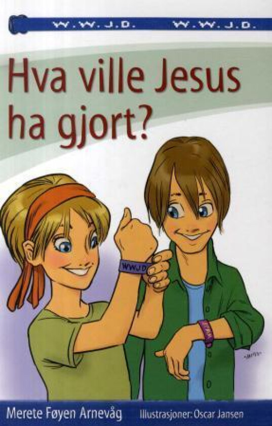 Hva ville Jesus ha gjort? av Merete Føyen Arnevåg