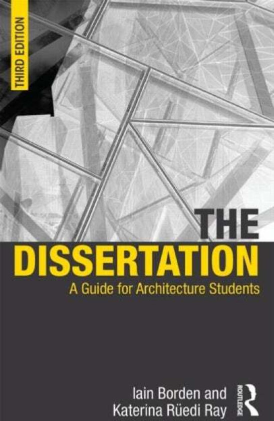 The Dissertation av Iain Borden, Katerina Ruedi Ray