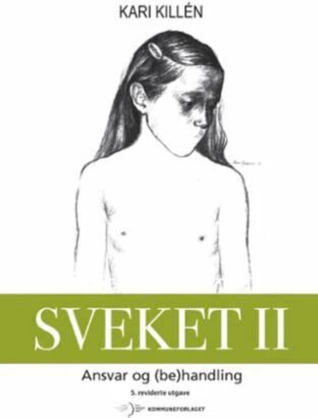 Sveket av Kari Killén