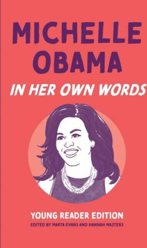 Michelle Obama: In Her Own Words