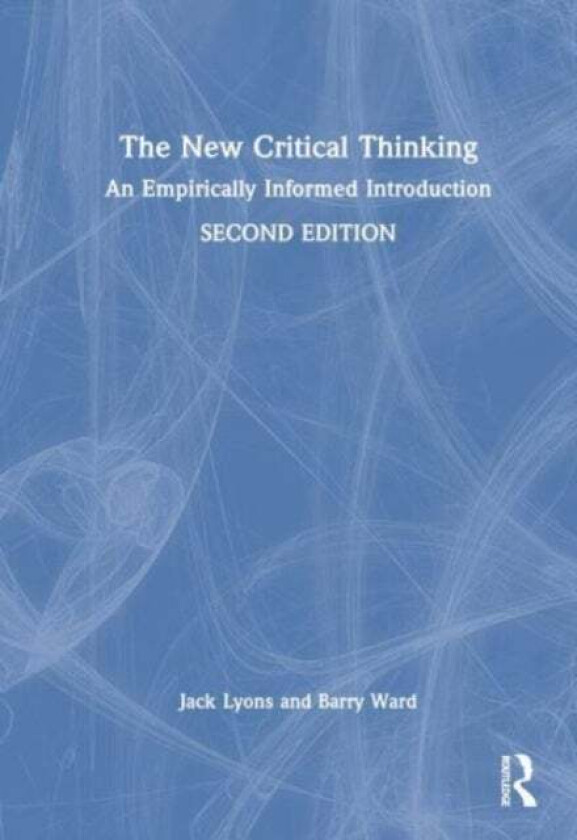 The New Critical Thinking Av Jack Lyons, Barry Ward