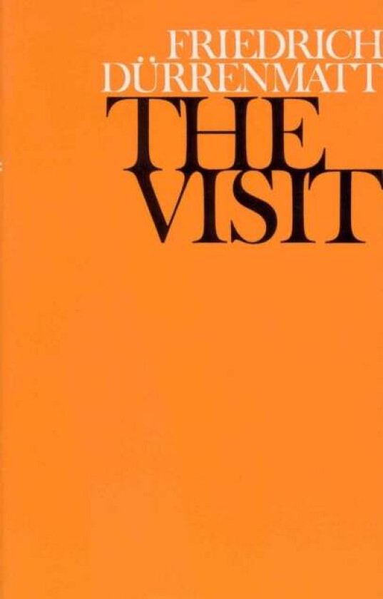 The Visit av Friedrich Durrenmatt