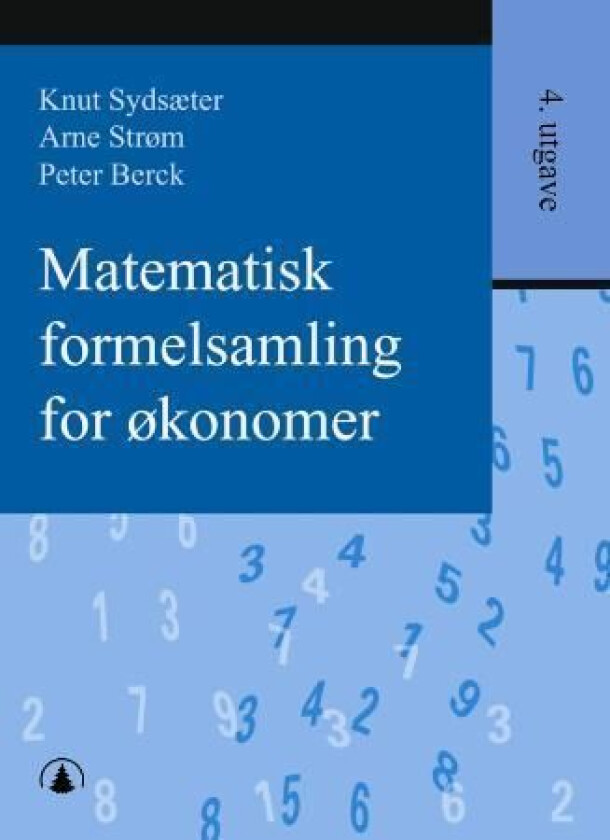 Matematisk formelsamling for økonomer av Peter Berck, Arne Strøm, Knut Sydsæter