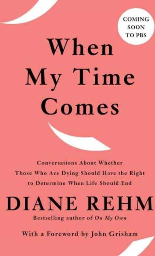 When My Time Comes av Diane Rehm