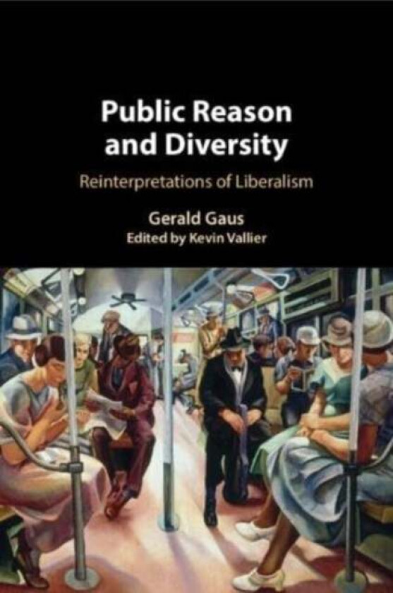 Public Reason And Diversity Av Gerald Gaus