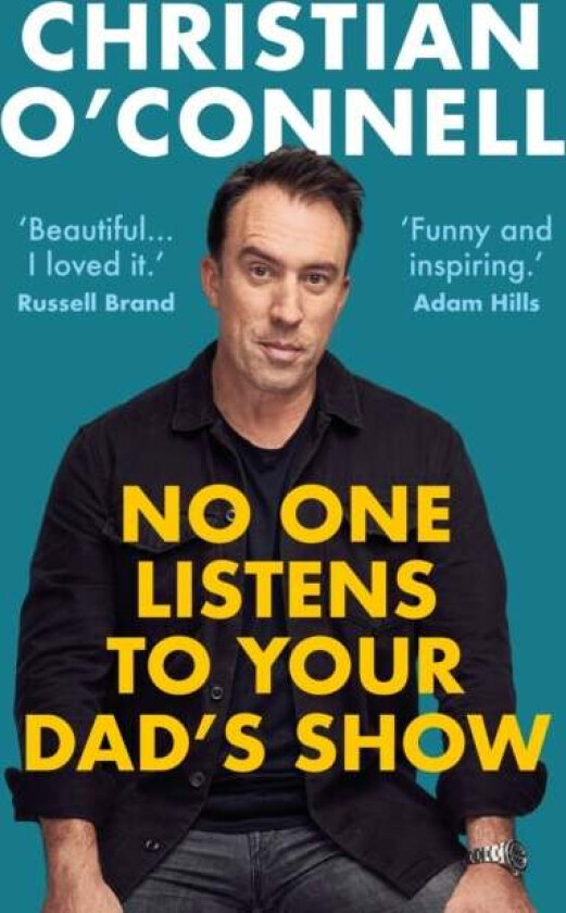No One Listens To Your Dad'S Show Av Christian O'Connell