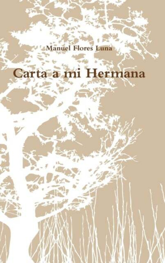 Carta a Mi Hermana av Manuel Flores Luna