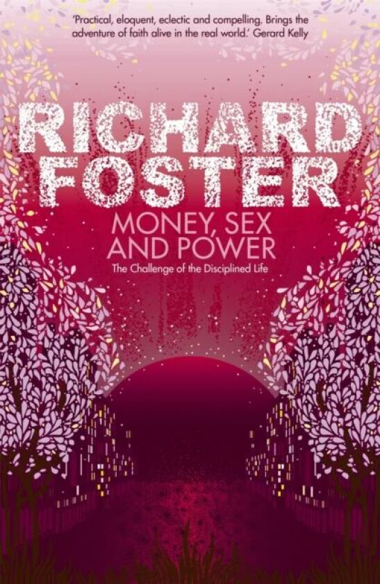 Money, Sex and Power av Richard Foster