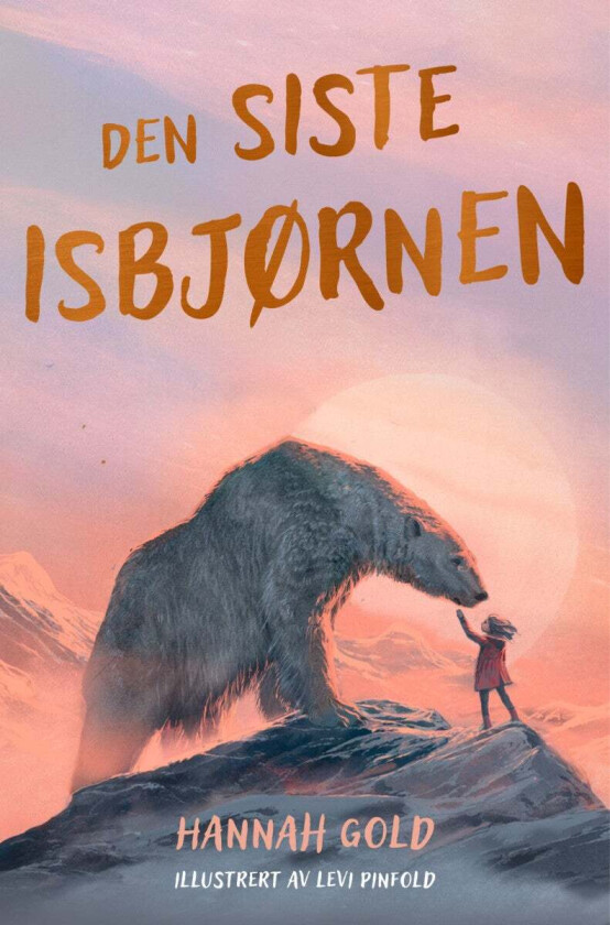 Den siste isbjørnen av Hannah Gold