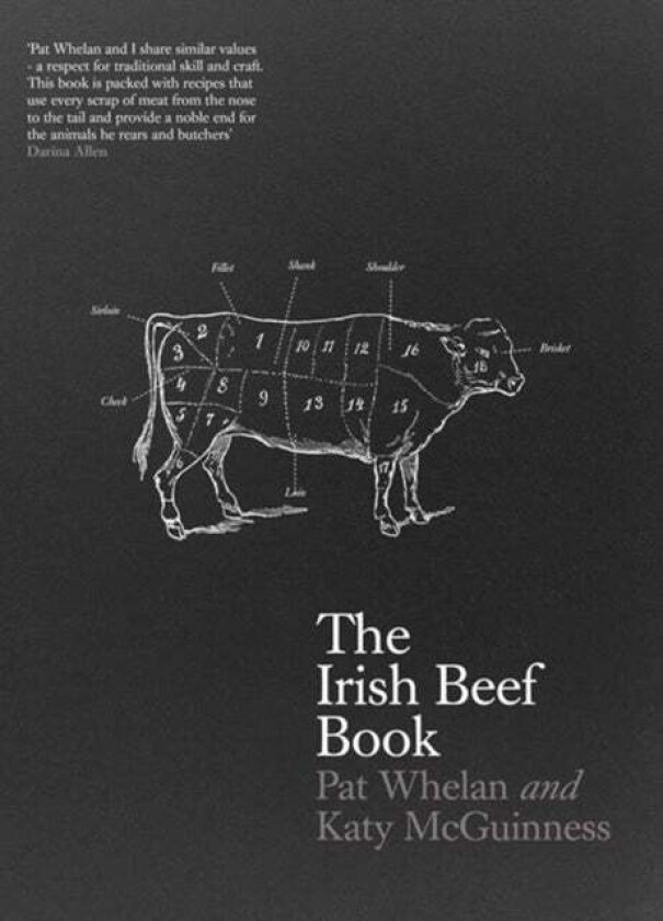 The Irish Beef Book av Pat Whelan, Katy McGuinness