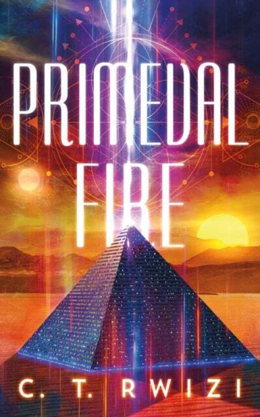 Primeval Fire av C. T. Rwizi