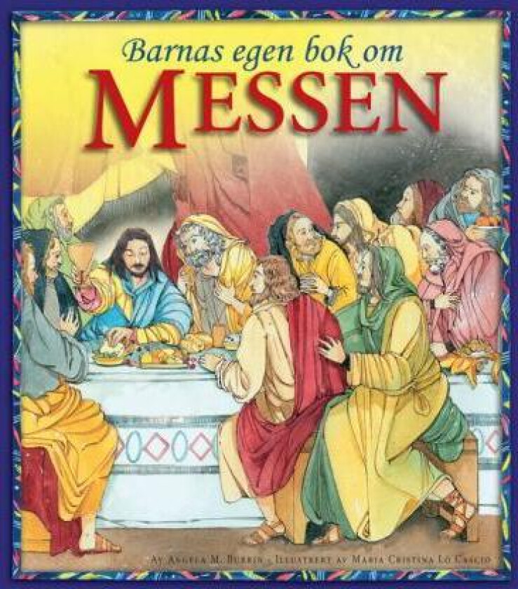 Barnas egen bok om messen av Angela M. Burrin
