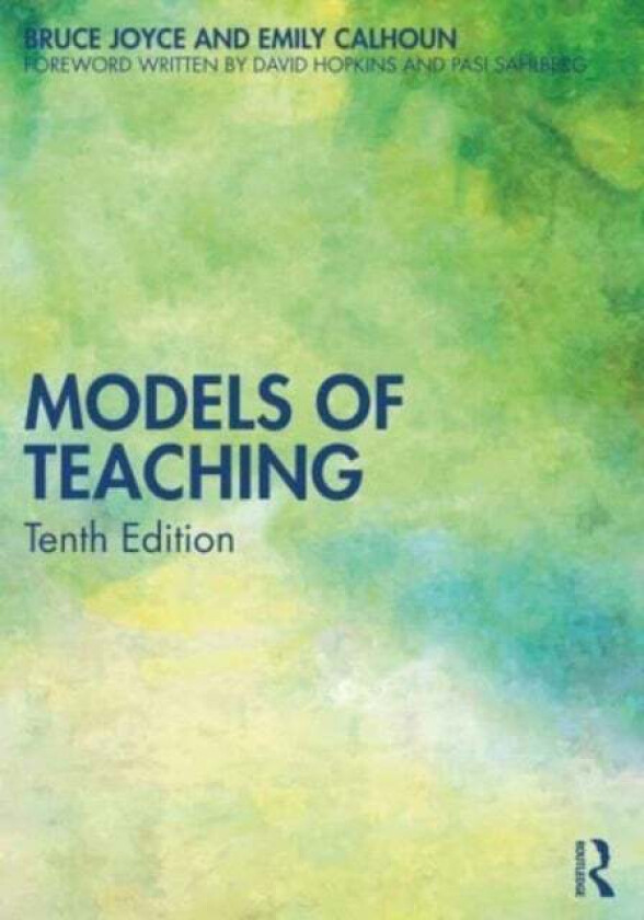 Models Of Teaching Av Bruce Joyce, Emily Calhoun