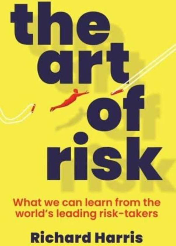 The Art of Risk av Richard Harris