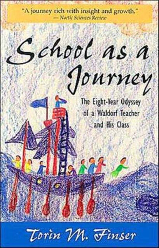 School as a Journey av Torin M. Finser