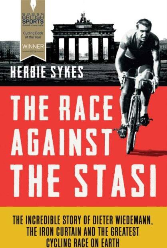 The Race Against the Stasi av Herbie Sykes