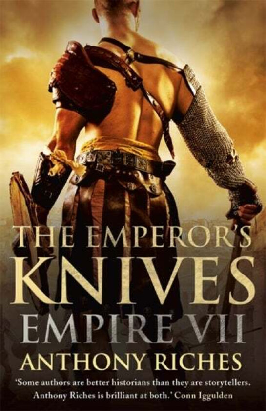 The Emperor's Knives: Empire VII av Anthony Riches