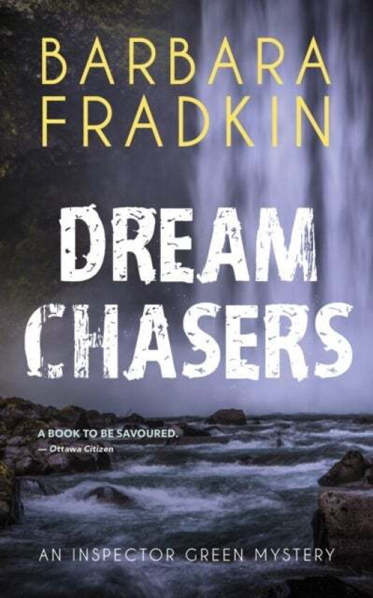 Dream Chasers av Barbara Fradkin