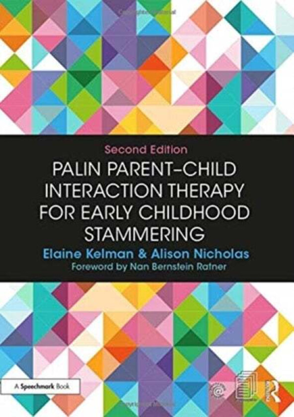 Palin Parent-Child Interaction Therapy for Early Childhood Stammering av Elaine (Speech and Language Therapist Michael Palin Centre for Stammering Chi