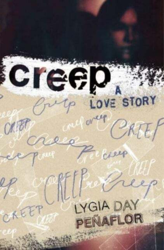 Creep: A Love Story av Lygia Day Penaflor