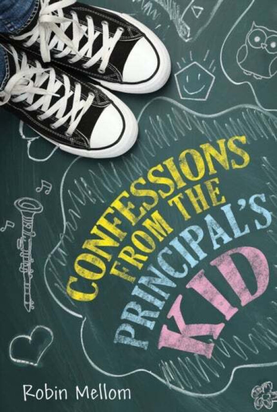 Confessions from the Principal's Kid av Robin Mellom