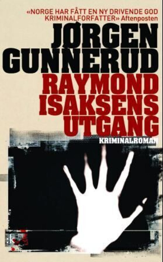 Raymond Isaksens utgang av Jørgen Gunnerud